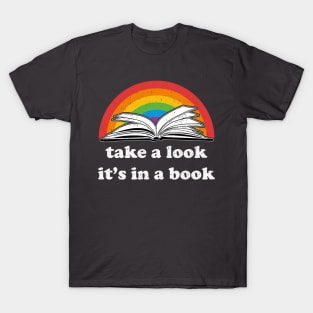 Take a Look, it's In a Book T-Shirt